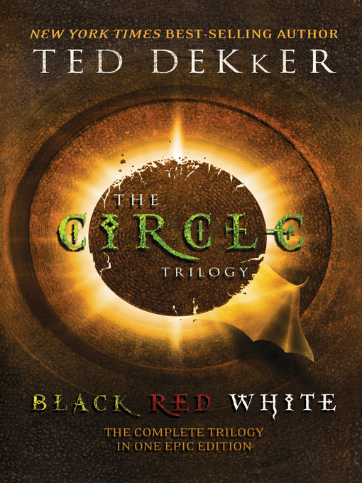 Title details for The Circle Trilogy by Ted Dekker - Available